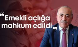 Cemil Ünal: "Emekli açlığa mahkum edildi"