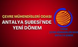 Çevre Mühendisleri Odası Antalya Şubesi’nde yeni dönem