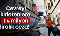 Muratpaşa'da çevreyi kirletenlere 1,4 milyon liralık ceza!
