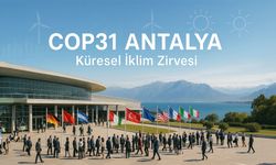Antalya’da COP31 için 1,5 milyarlık kredi!
