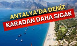 Antalya’da deniz, karadan daha sıcak!