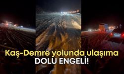 Kaş-Demre yolunda ulaşım durdu: Şiddetli dolu yolları kapattı!