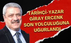 Tarihçi-Yazar Giray Ercenk gözyaşları arasında uğurlandı