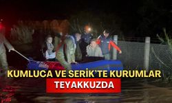 Antalya felaketi yaşıyor! Kumluca ve Serik’te kurumlar teyakkuzda