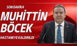 Muhittin Böcek gece saatlerinde hastaneye kaldırıldı