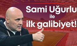 Sami Uğurlu ile ilk galibiyet!