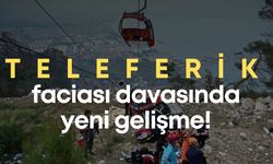 Antalya teleferik faciası davasında yeni gelişme! Gözler bilirkişi raporunda