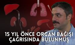 Karaciğer nakli bekleyen Ufuk Özkan’ın 15 yıl önceki organ bağışı çağrısı yeniden gündemde