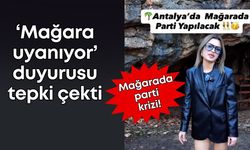 Antalya’da mağarada parti krizi! Gece yarısı eğlencesi gerginliği
