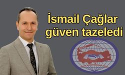 İsmail Çağlar güven tazeledi