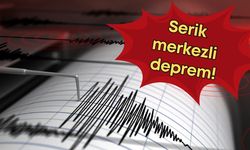 Antalya Serik'te deprem paniği!