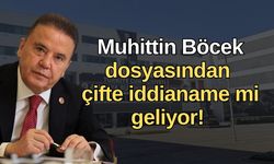Muhittin Böcek dosyasından çifte iddianame mi geliyor! Detaylar netleşmeye başladı