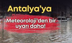 Antalya’ya Meteoroloji’den bir uyarı daha: Şiddetli yağış ve fırtına geliyor