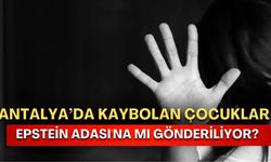 Antalya’da kaybolan çocuklar Epstein Adası'na mı gönderiliyor? İletişim Başkanlığı yanıtladı