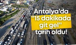 Antalya’da trafik haritası kırmızıya döndü! Kentte “15 dakikada git gel” tarih oldu!