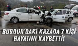 Burdur’da iki aracın karıştığı kazada 7 kişi hayatını kaybetti!