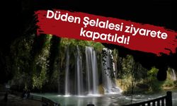 Düden Şelalesi ziyarete kapatıldı!