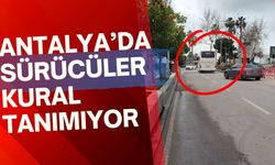 Antalya’da sürücüler kural tanımıyor, Büyükşehir Belediyesi izliyor