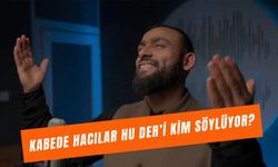 Kabede Hacılar Hu Der Allah Söyleyen Adam Kim? İlahinin Sözleri Ne?