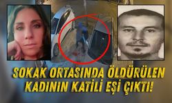 Muğla’da sokak ortasında öldürülen kadının katili eşi çıktı!