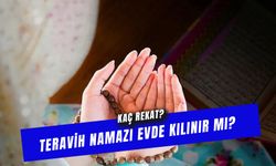 Teravih Namazı Evde Kılınır Mı? Tek Başına Kaç Rekat Kılınır?