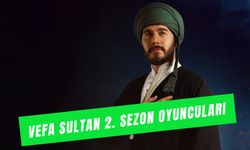 Vefa Sultan 2. Sezon Oyuncuları: Ne Zaman Yayınlanıyor?