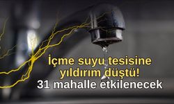 Antalya’da içme suyu tesisine yıldırım düştü!