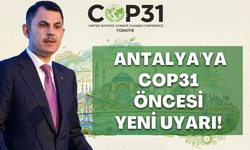 COP31 öncesi Antalya'da hazırlıklar hızlandı: Koç Holding ortak oldu