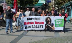 Antalya’dan gazeteci Hakan Tosun için adalet çağrısı