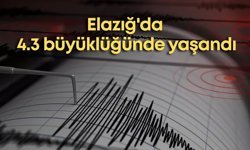 Elazığ'da 4.3 büyüklüğünde yaşandı