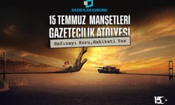 15 Temmuz manşetleri genç gazetecilerin kaleminden çıkacak