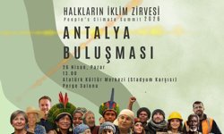 “Halkların İklim Zirvesi” Antalya'da yapılacak: Ortak yol haritası oluşturulacak