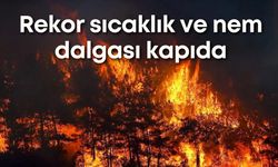 Rekor sıcaklık ve ölümcül nem dalgası kapıda