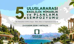 5. Uluslararası Ekolojik Mimarlık ve Planlama Sempozyumu, Antalya'da düzenlenecek