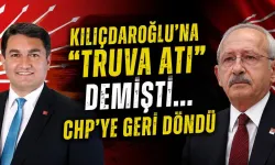 Kılıçdaroğlu’na "Truva Atı" demişti... CHP’ye geri döndü