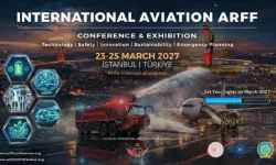 Uluslararası Havacılık ARFF Konferansı 2027’de İstanbul’da yapılacak