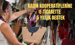 Kadın kooperatiflerine e-ticarette 5 yıllık destek
