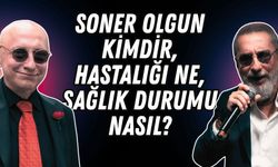 Soner Olgun kimdir, kaç yaşında, hastalığı ne, sağlık durumu nasıl?