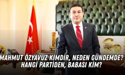 Mahmut Özyavuz kimdir, neden gündemde? Hangi partiden, babası kim?
