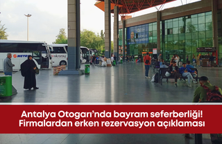 Antalya Otogarı’nda bayram seferberliği: Biletlere zam gelecek mi?