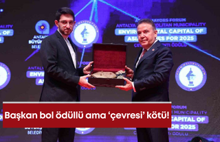 Başkan bol ödüllü ama ‘çevresi’ kötü!