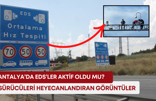 Antalya’da EDS’ler aktif oldu mu? Sürücüleri heyecanlandıran görüntüler!