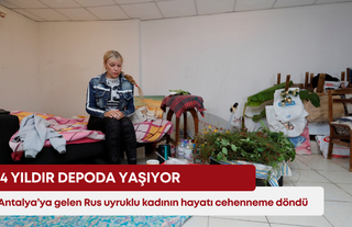 Antalya’ya gelen Rus uyruklu kadının hayatı cehenneme döndü! 4 yıldır depoda yaşıyor