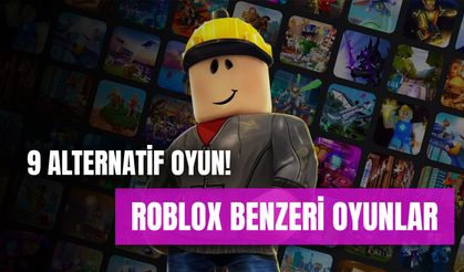 Roblox Benzeri Oyunlar: Açılmasını Bekleyenler İçin Roblox Alternatifi 9 Oyun!