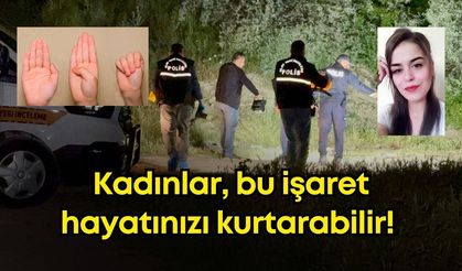 Kadınlar bu işaret hayatınızı kurtarabilir! Uluslararası yardım işareti nedir, nasıl yapılır?