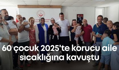 Antalya'da 60 çocuk 2025'te korucu aile sıcaklığına kavuştu