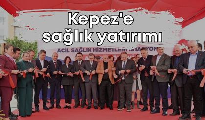 Kepez'e sağlık yatırımı: 7 hekimli Fatma Numan Sır Sağlığı Merkezi hizmete açıldı