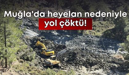 Muğla'da heyelan nedeniyle yol çöktü!