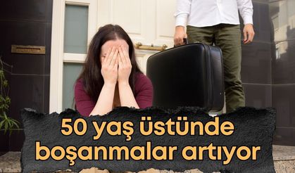 50 yaş üstünde boşanmalar hızla artıyor