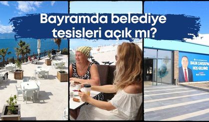 Antalya’da bayramda belediye tesisleri açık mı?